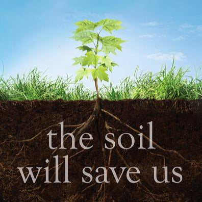 Book - The Soil Will Save Us