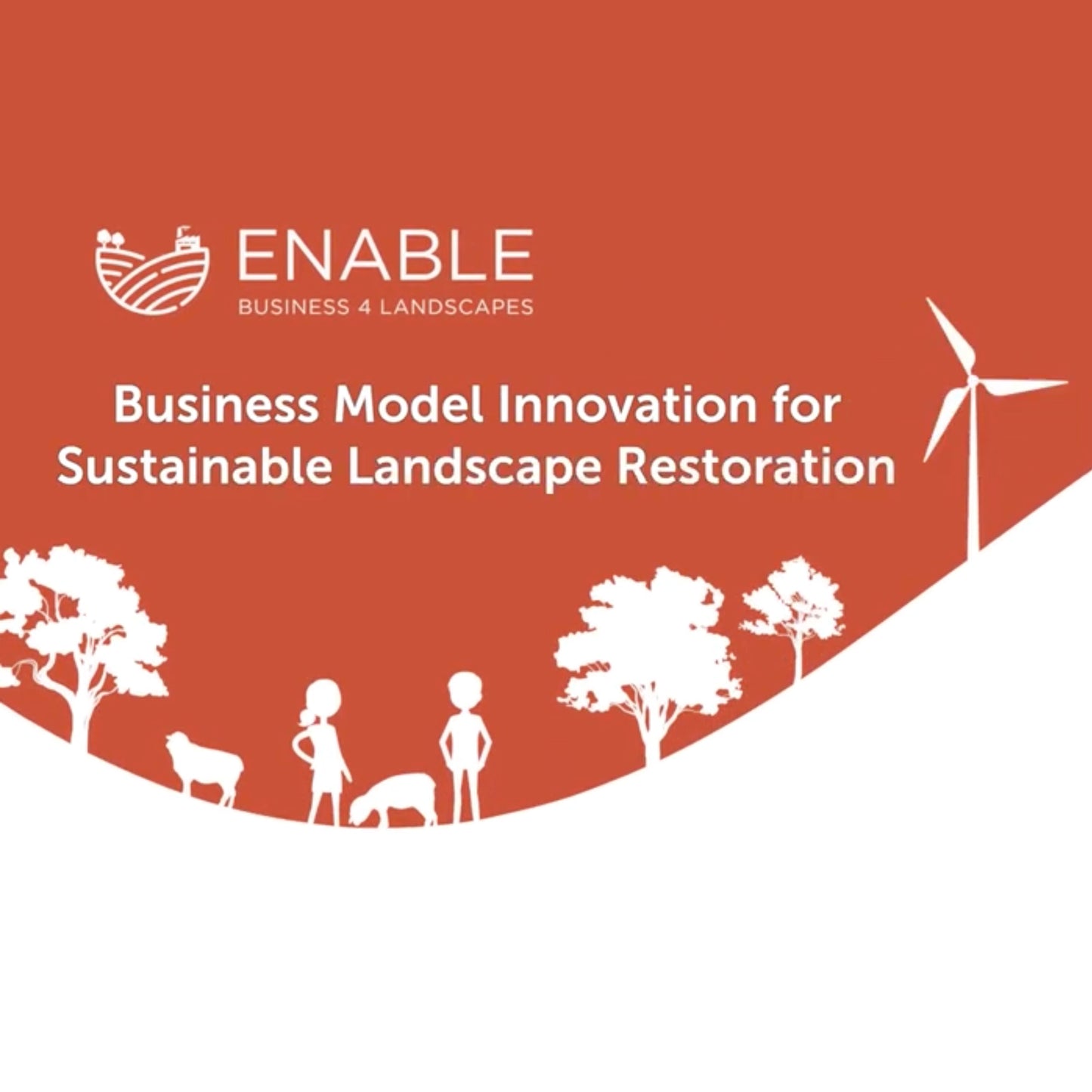 Business Model Innovation for Sustainable Landscape Restoration